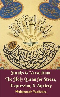 Front cover_Surahs and Verse from The Holy Quran for Stress, Depression and Anxiety