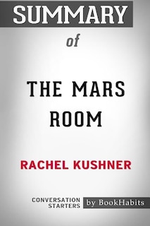 Couverture_Summary of The Mars Room by Rachel Kushner