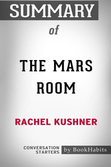 Couverture_Summary of The Mars Room by Rachel Kushner