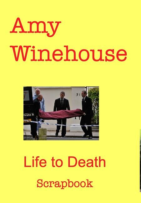 Front cover_Amy Winehouse  Life to Death