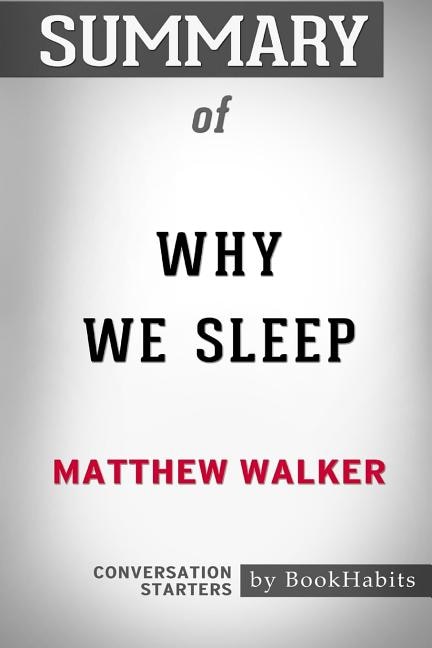 Couverture_Summary of Why We Sleep by Matthew Walker