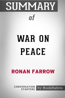 Front cover_Summary of War on Peace by Ronan Farrow