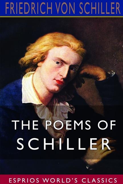 Front cover_The Poems of Schiller (Esprios Classics)