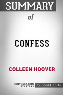 Couverture_Summary of Confess by Colleen Hoover