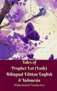 Couverture_Tales of Prophet Lot (Luth) Bilingual Edition English and Indonesia