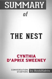 Couverture_Summary of The Nest by Cynthia D'Aprix Sweeney