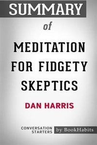 Front cover_Summary of Meditation for Fidgety Skeptics by Dan Harris