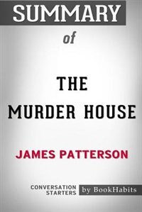 Couverture_Summary of The Murder House by James Patterson