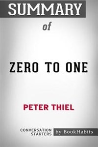 Couverture_Summary of Zero to One by Peter Thiel