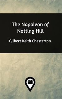 The Napoleon of Notting Hill