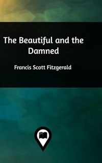 The Beautiful and the Damned