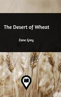 The Desert of Wheat