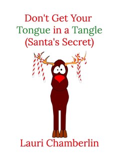 Couverture_Don't Get Your Tongue in a Tangle (Santa's Secret)