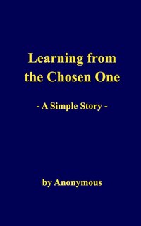 Front cover_Learning from the Chosen One