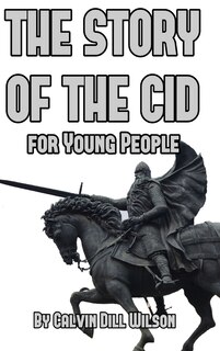Front cover_The Story of the Cid for Young People