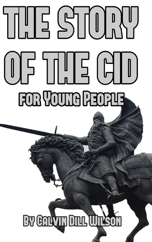 Front cover_The Story of the Cid for Young People