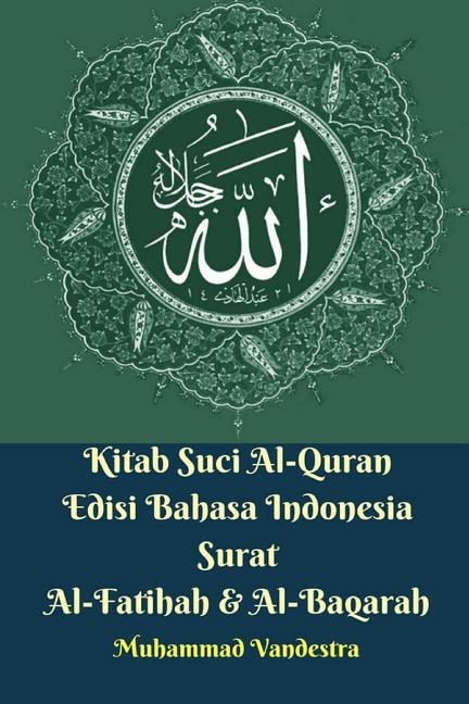 Couverture_Kitab Suci Al-quran Edisi Bahasa Indonesia Surat Al-fatihah Dan Al-baqarah