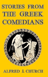 Front cover_Stories from the Greek Comedians