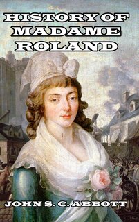 Front cover_History of Madame Roland