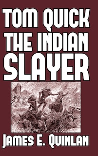 Couverture_Tom Quick the Indian Slayer