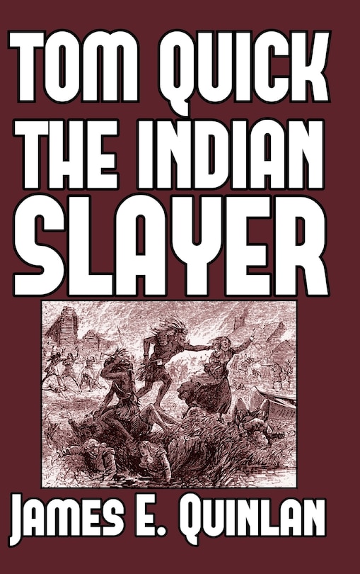 Couverture_Tom Quick the Indian Slayer