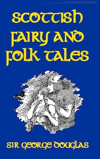 Front cover_Scottish Fairy and Folk Tales
