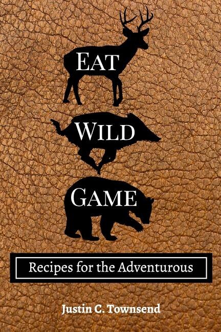 Front cover_Eat Wild Game