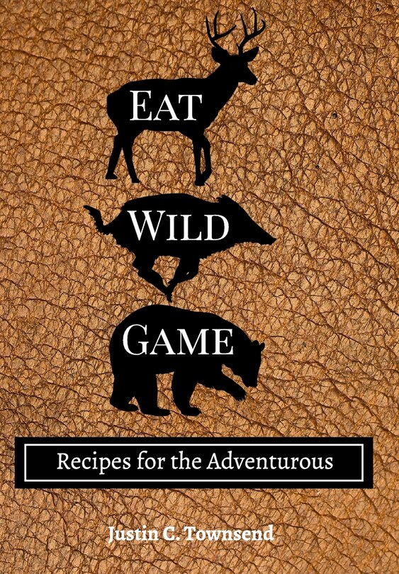 Front cover_Eat Wild Game