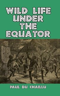 Front cover_Wild Life Under the Equator