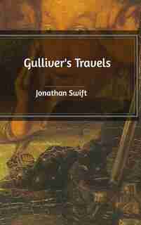 Gulliver's Travels by JONATHAN SWIFT