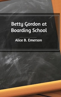 Front cover_Betty Gordon at Boarding School