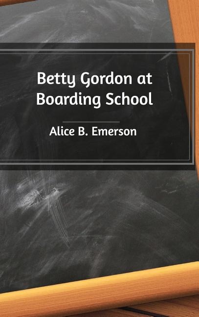 Front cover_Betty Gordon at Boarding School