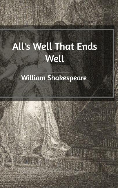 All's Well That Ends Well