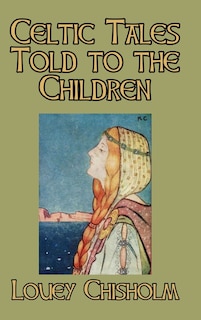 Front cover_Celtic Tales Told to the Children