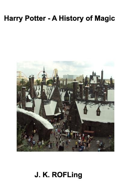 Harry Potter - A History of Magic