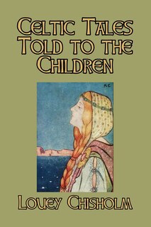 Front cover_Celtic Tales Told to the Children