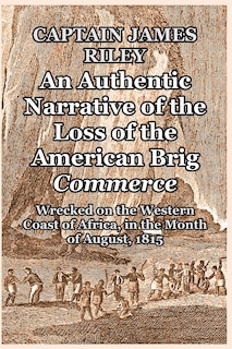 Couverture_An Authentic Narrative of the Loss of the American Brig Commerce