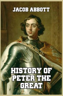 Front cover_History of Peter the Great