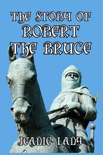 Front cover_The Story of Robert the Bruce