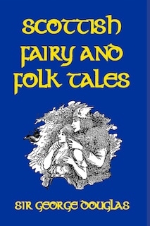 Front cover_Scottish Fairy and Folk Tales