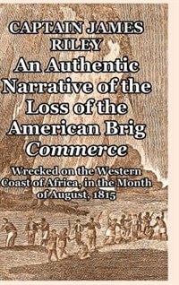 Couverture_An Authentic Narrative of the Loss of the American Brig Commerce
