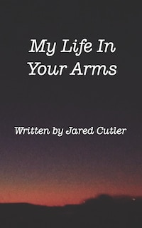 Front cover_My Life In Your Arms