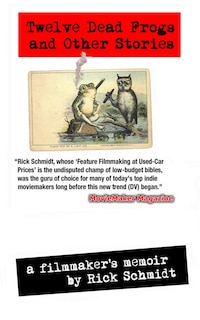 Couverture_Twelve Dead Frogs and Other Stories, a Filmmaker's Memoir