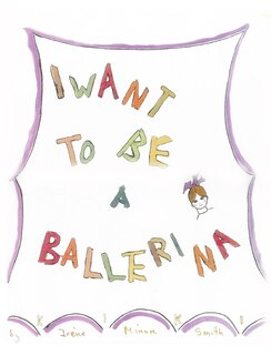 Front cover_I Want To Be A Ballerina