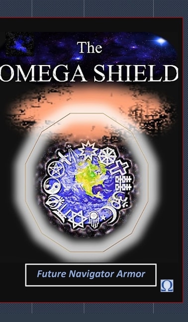 Couverture_The Omega Shield (Future Navigator Armor)