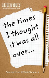 Front cover_The Times I Thought It Was All Over
