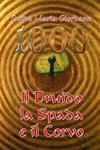 Couverture_1000 - Il Druido, la Spada e il Corvo