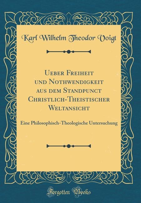 Front cover_Ueber Freiheit und Nothwendigkeit aus dem Standpunct Christlich-Theistischer Weltansicht