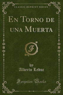 En Torno de una Muerta (Classic Reprint)