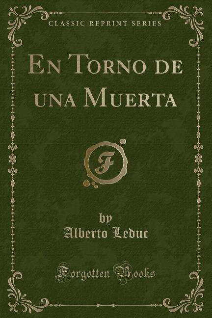 En Torno de una Muerta (Classic Reprint)